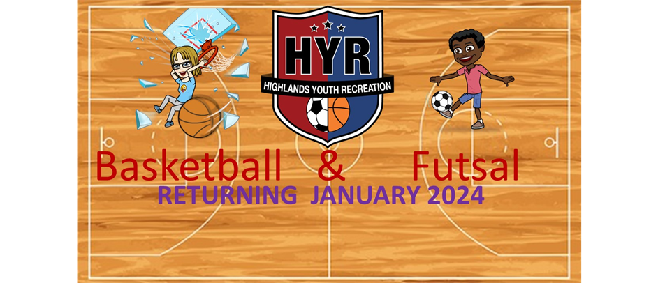 HYR Basketball and Futsal Signing Up November 1 - December 23